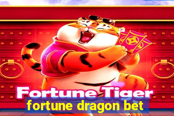 fortune dragon bet